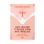 Libro - Soy mujer y estas son mis reglas