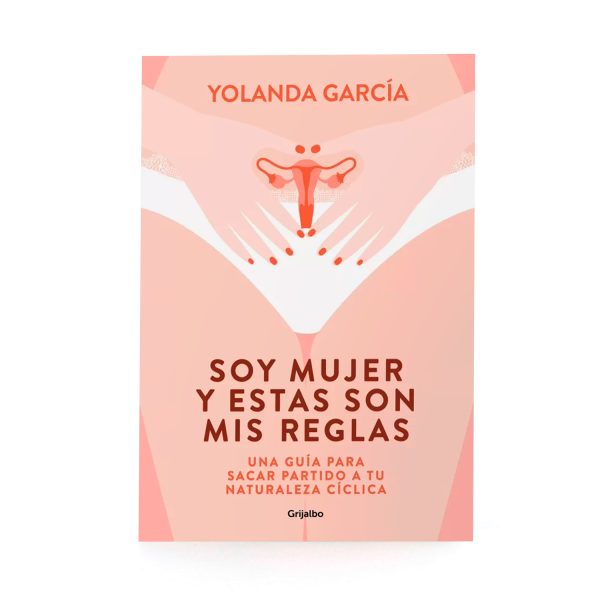 Libro - Soy mujer y estas son mis reglas